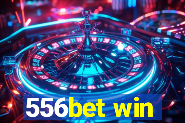 556bet win